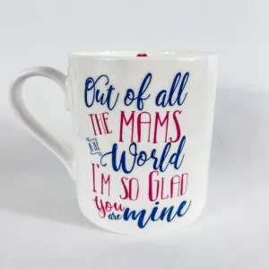 Of All The Mams In The World